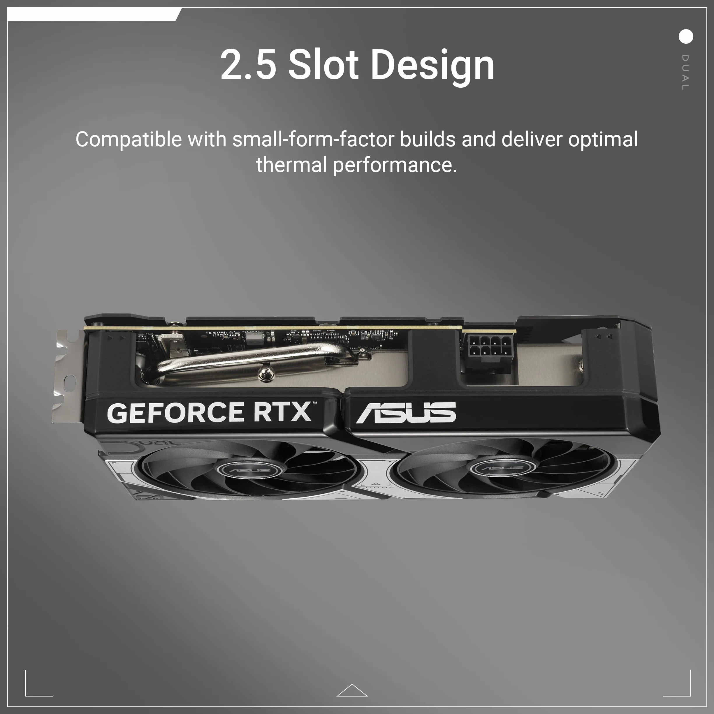 ASUS DUAL RTX5060 OC 8GB DDR7 PCIe5 HDMI 3DP 2565 MHz SFF-Ready