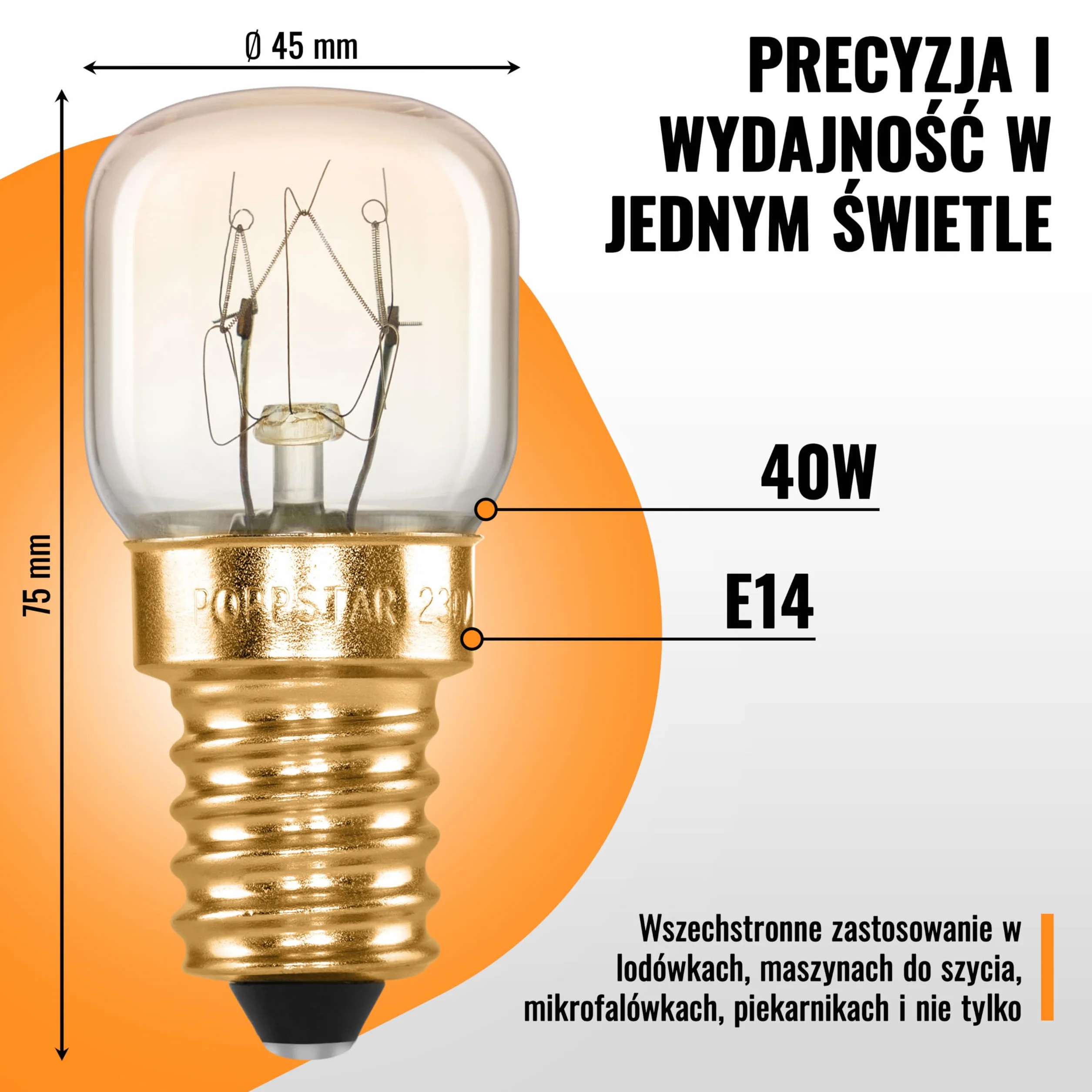 Poppstar żarówki do piekarnika E14 40W, odporne na wysokie temp. do 300°C (barwa światła: biała, ciepła 2700K, 430lm, 45x75mm), 2 szt.