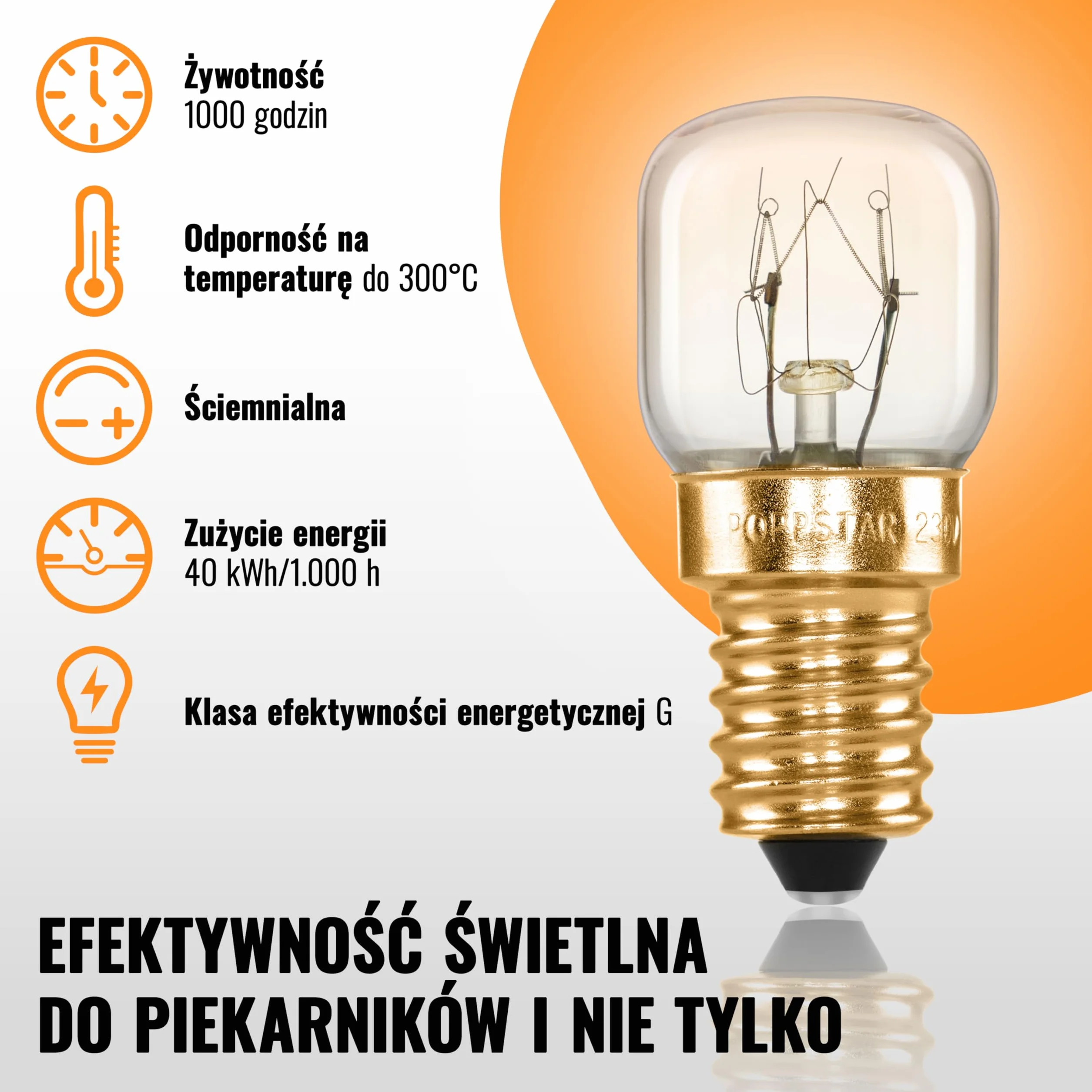 Poppstar żarówki do piekarnika E14 40W, odporne na wysokie temp. do 300°C (barwa światła: biała, ciepła 2700K, 430lm, 45x75mm), 2 szt.