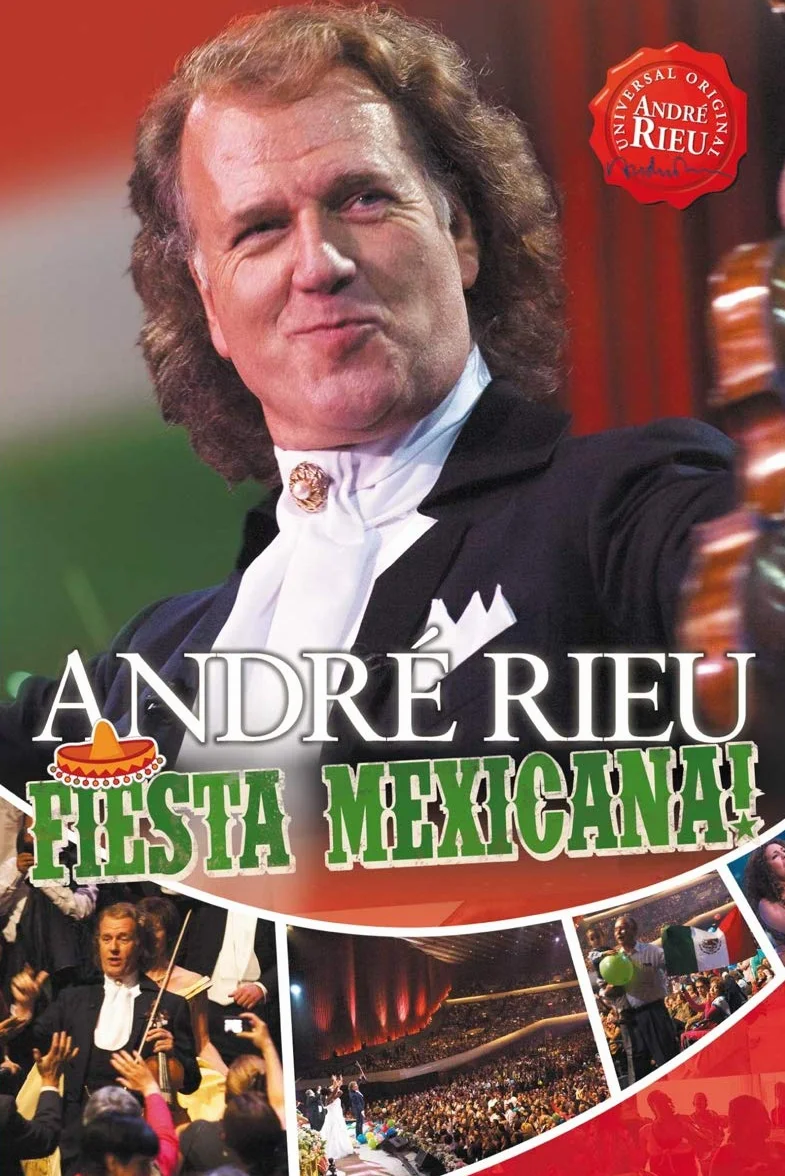 André Rieu: Fiesta Mexicana